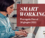 Smartworking: prorogato fino al 30 giugno 2022